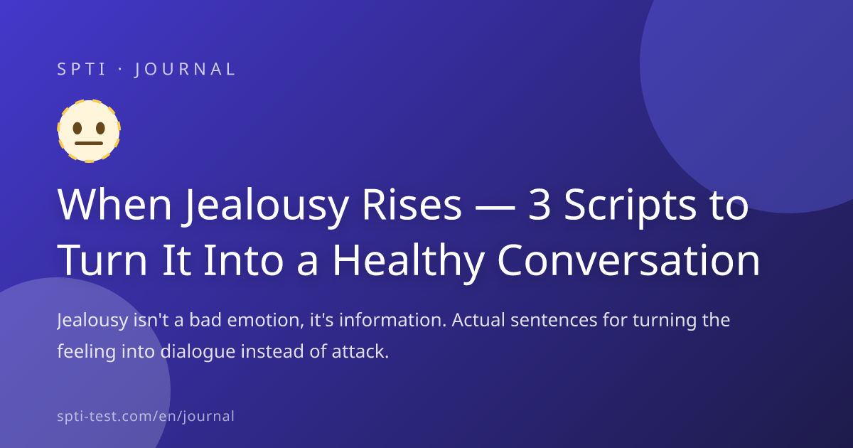When Jealousy Rises — 3 Scripts to Turn It Into a Healthy Conversation ...