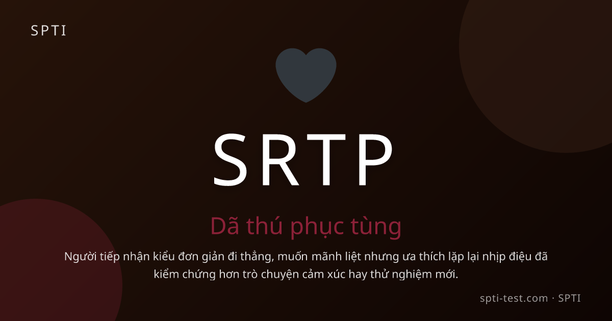 SRTP (Dã thú phục tùng) - SPTI